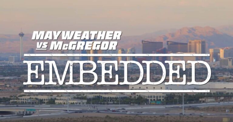Mayweather vs. McGregor Embedded Episode 5